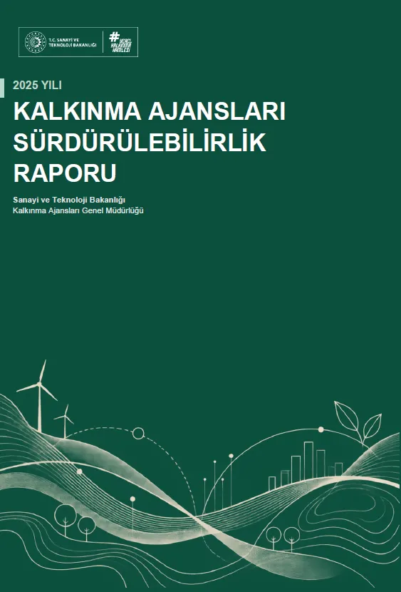 2025 Yılı Kalkınma Ajansları Sürdürülebilirlik Raporu