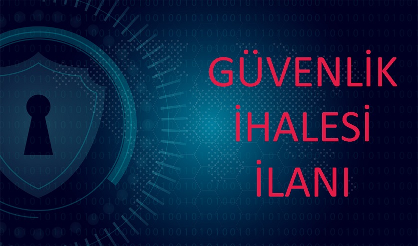 Güvenlik İhalesi İlanı