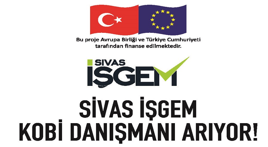 SiVAS IŞGEM KOBI DANIŞMANI ARIYOR!