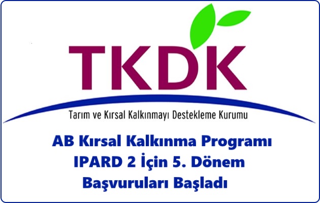 Avrupa Birliği Kırsal Kalkınma Programı 2 (IPARD 2) Beşinci Başvuru Çağrısı