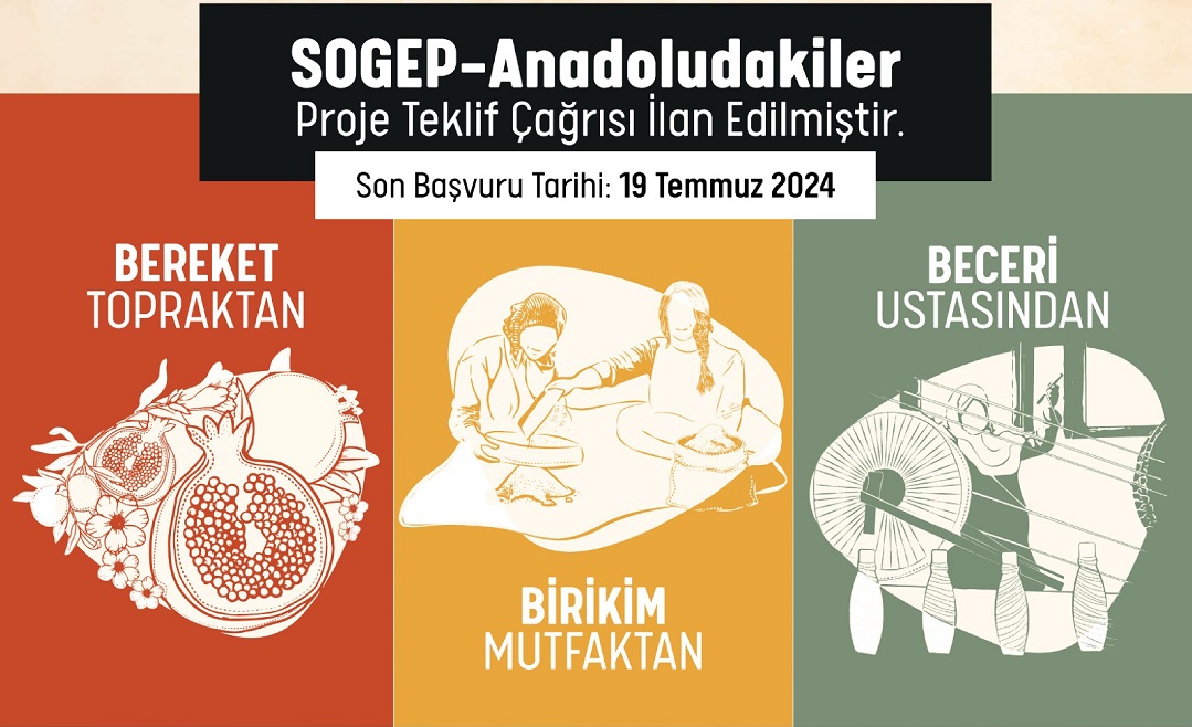 Sosyal Gelişmeyi Destekleme Programı (SOGEP) - Anadoludakiler Proje Teklif Çağrısı İlan Edilmiştir 