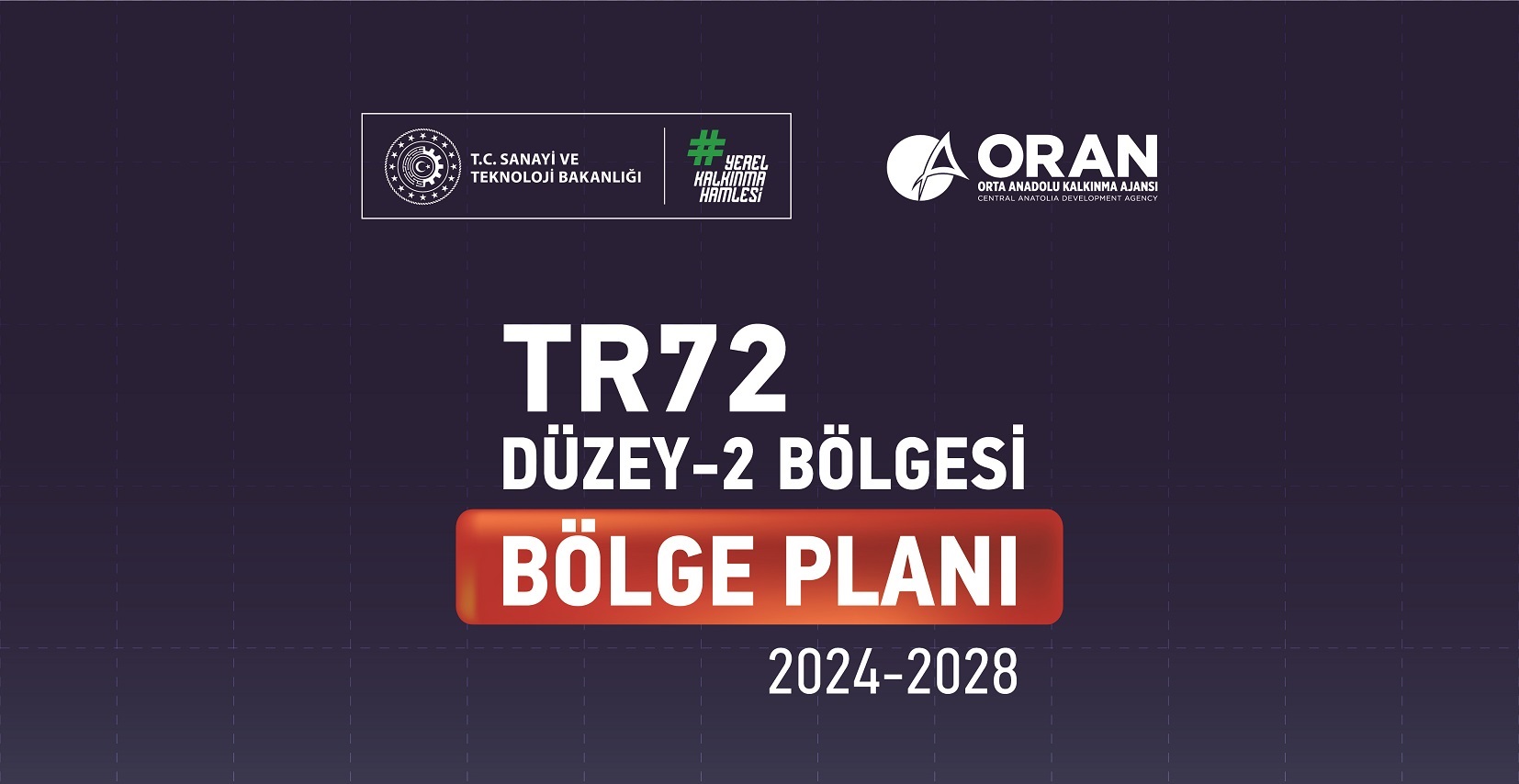 2024-2028 TR72 Bölge Planı Onaylandı
